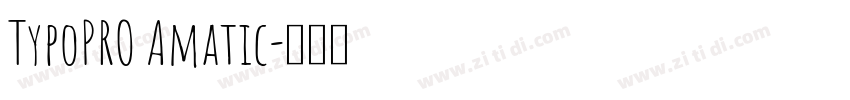 TypoPRO Amatic字体转换